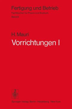 Vorrichtungen I - Einteilung, Aufgaben und Elemente der Vorrichtungen