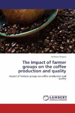 The impact of farmer groups on the coffee production and quality - Tenywa, Anthony