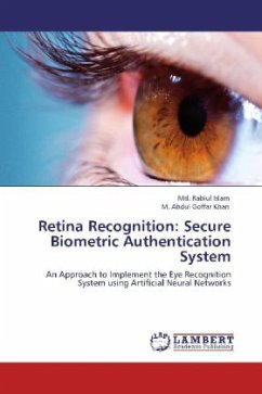 Retina Recognition: Secure Biometric Authentication System - Islam, Md. Rabiul;Khan, M. Abdul Goffar