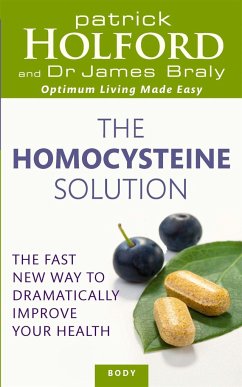 The Homocysteine Solution - Holford, Patrick; Braly, Dr James