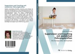 Supervision und Coaching mit weiblichen Führungskräften - Kühne-Eisendle, Margit