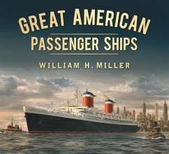 Great American Passenger Ships - Miller, William H.