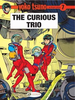 Yoko Tsuno Vol. 7: The Curious Trio - Leloup, Roger