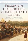 Frampton Cotterell & Coalpit Heath Revisited