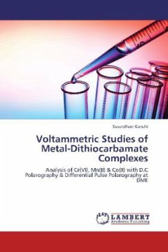 Voltammetric Studies of Metal-Dithiocarbamate Complexes