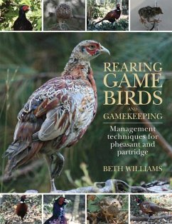 Rearing Game Birds and Gamekeeping - Williams, Beth