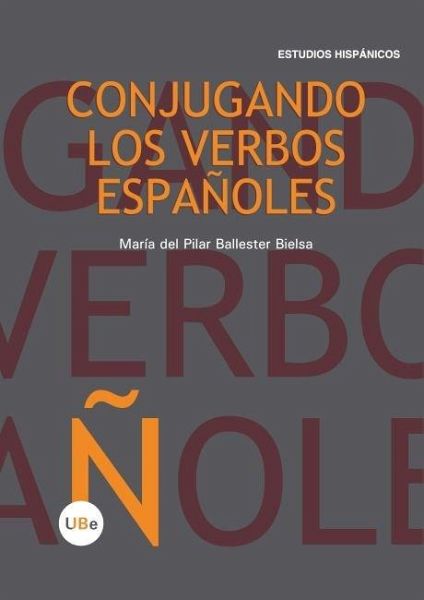 Conjugando los verbos españoles Conjugando los verbos españoles