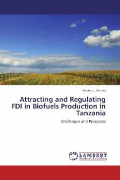 Attracting and Regulating FDI in Biofuels Production in Tanzania