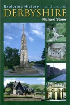 Cover Exploring History in and Around Derbyshire