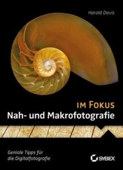 Nah- und Makrofotografie - Davis, Harold