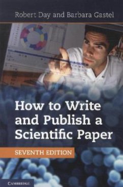 How to Write and Publish a Scientific Paper - Day, Robert A.; Gastel, Barbara