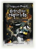 Detective esqueleto. Ataduras mortales