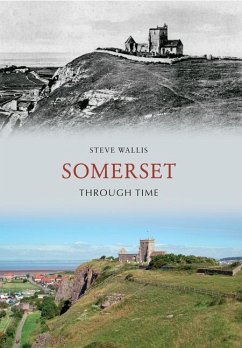 Somerset Through Time - Wallis, Steve