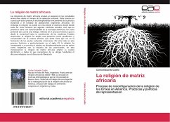 La religión de matriz africana - Cuello, Carlos Eduardo