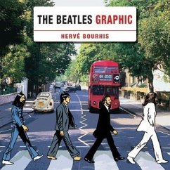 The Beatles Graphic Novel - Bourhis, Herve