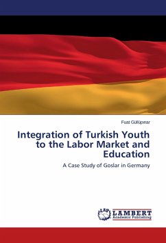 Integration of Turkish Youth to the Labor Market and Education - Güllüp nar, Fuat