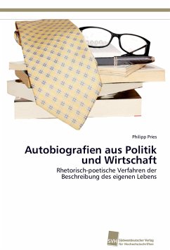 Autobiografien aus Politik und Wirtschaft - Pries, Philipp