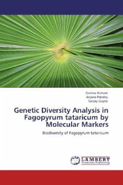 Genetic Diversity Analysis in Fagopyrum tataricum by Molecular Markers - Kishore, Garima;Pandey, Anjana;Gupta, Sanjay