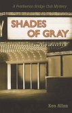 Shades of Gray: A Pemberton Bridge Club Mystery.