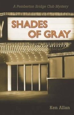 Shades of Gray: A Pemberton Bridge Club Mystery. - Allan, Ken