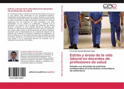 Estrés y áreas de la vida laboral en docentes de profesiones de salud - Montejo Angel, Fernando Augusto