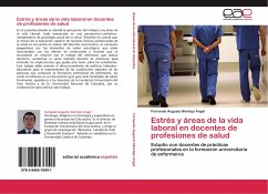 Estrés y áreas de la vida laboral en docentes de profesiones de salud