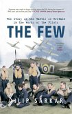 The Few: The Story of the Battle of Britain in the Words of the Pilots
