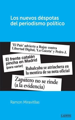 Los nuevos déspotas del periodismo político - Miravitllas, Ramón