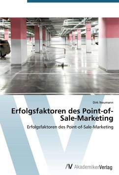 Erfolgsfaktoren des Point-of-Sale-Marketing - Neumann, Dirk