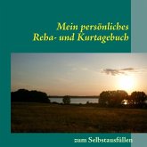 Mein persönliches Reha- und Kurtagebuch