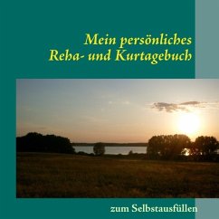 Mein persönliches Reha- und Kurtagebuch - Bergmann, Michael