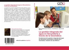 La gestión integrada del agua en Secundaria a través de la Geomática - Manzanares Ramírez, Minerva;Morales, Tania;Quentin, Emmanuelle