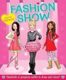 Pretty Fabulous Fashion Show: Hundreds of Gorgeous Outfits to Draw and Color!