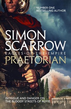 Praetorian (Eagles of the Empire 11) - Scarrow, Simon