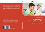 La compétence orthographique en FLE