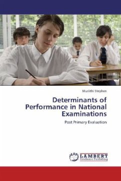 Determinants of Performance in National Examinations