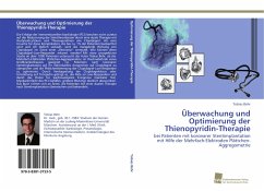 Überwachung und Optimierung der Thienopyridin-Therapie - Behr, Tobias