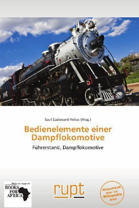 Bedienelemente einer Dampflokomotive Bedienelemente einer Dampflokomotive