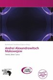 Andrei Alexandrowitsch Makowejew