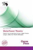WaterTower Theatre WaterTower Theatre
