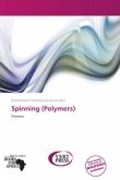 Spinning (Polymers) Spinning (Polymers)