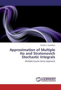 Approximation of Multiple Ito and Stratonovich Stochastic Integrals - Kuznetsov, Dmitriy F.