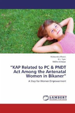 KAP Related to PC & PNDT Act Among the Antenatal Women in Bikaner - Khatri, Mahendra;Yyas, B. L.;Acharya, Rekha