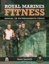 Royal marines fitness : manual de entrenamiento físico