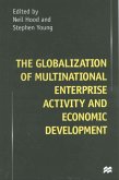 The Globalization of Multinational Enterprise Activity and Economic Development