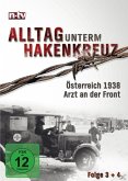 Alltag unterm Hakenkreuz - Österreich 1938 / Arzt an der Front