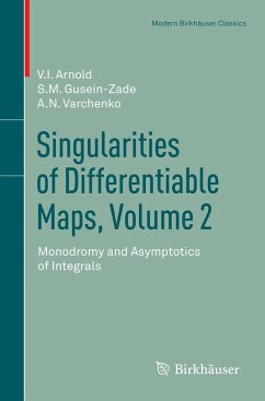 Singularities of Differentiable Maps, Volume 2 - Arnold, Elionora;Gusein-Zade, S.M.;Varchenko, Alexander N.