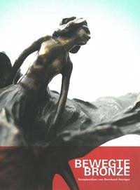Bewegte Bronze - Ewald, Simone; Laukötter, Frank