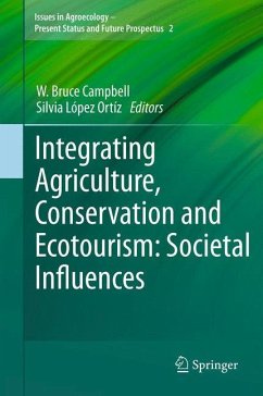 Integrating Agriculture, Conservation and Ecotourism: Societal Influences