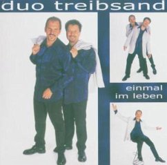 Einmal im Leben - Duo Treibsand